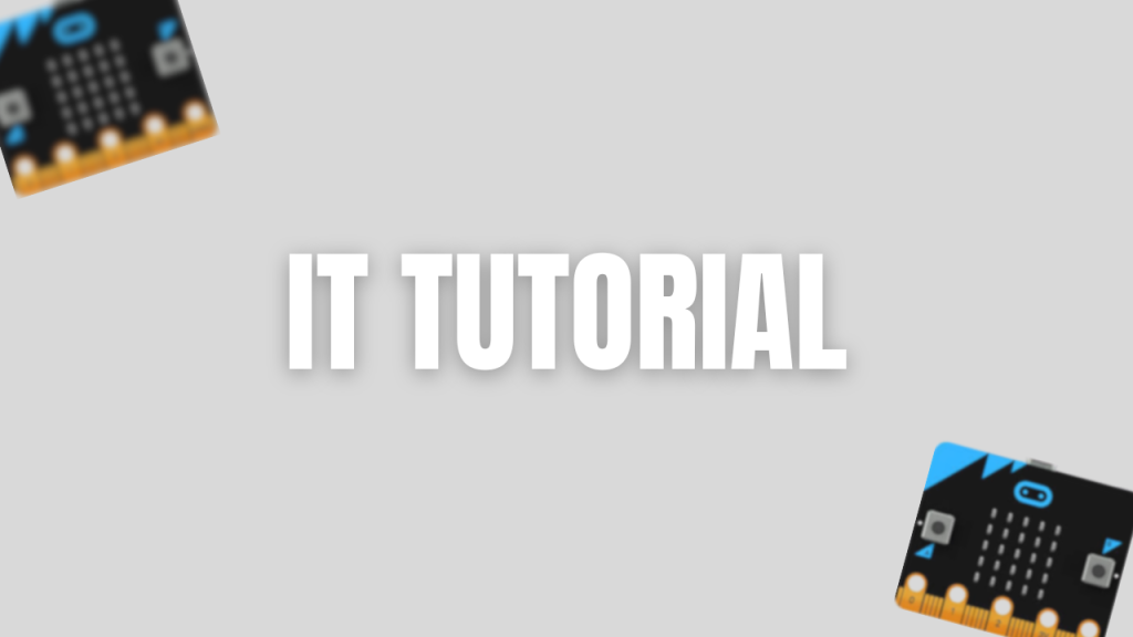 MakeCode – IT Tutorial